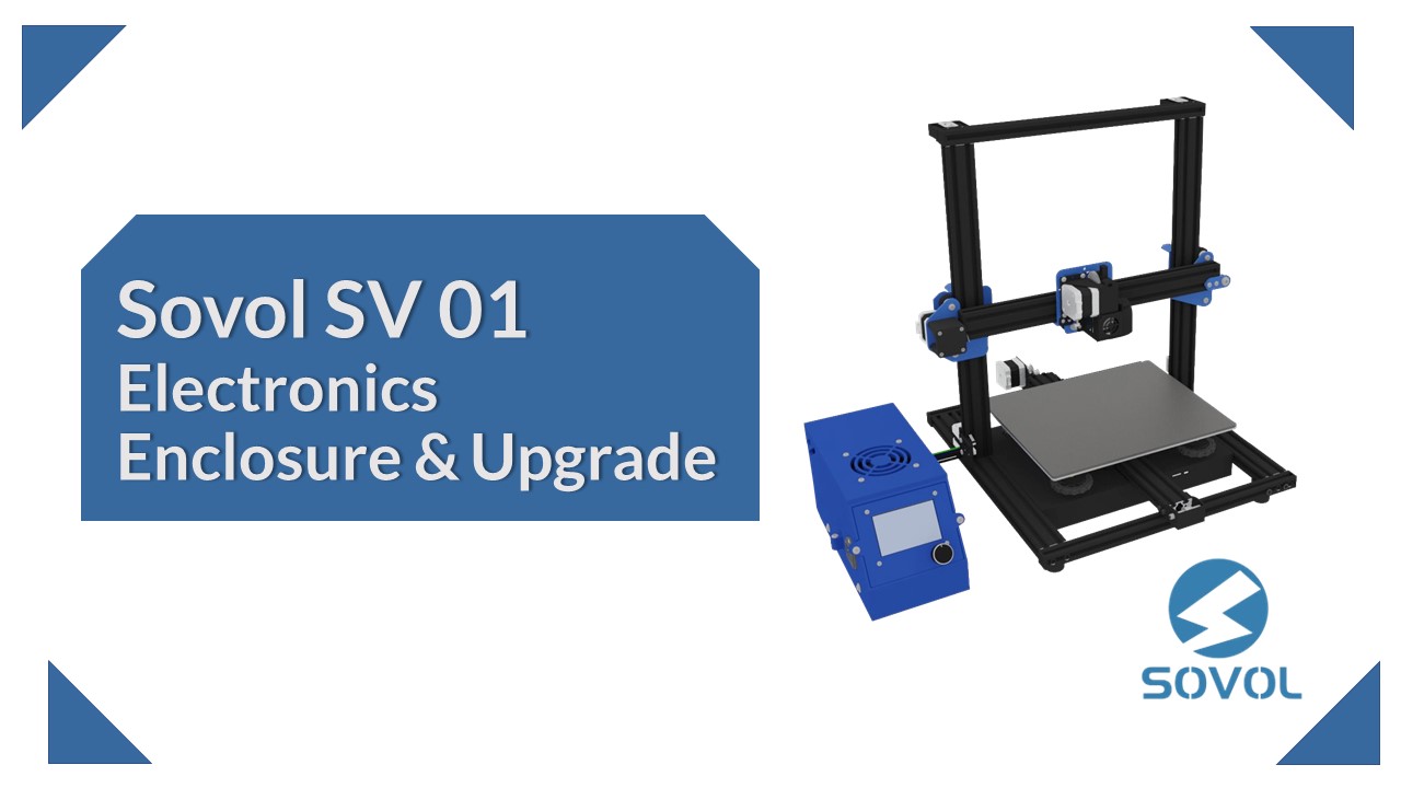 Thumbnail for Sovol SV01 Electronics Enclosure and Upgrade project